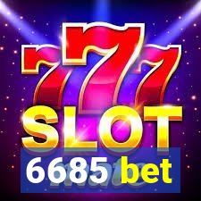 6685 bet